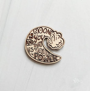 No one is YOU - Limited Edition Positivity Pin